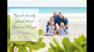 Riviera maya family photographer Beach family photo shoot [upl. by Huai]