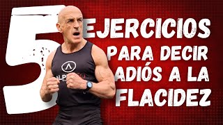 5 Ejercicios para decirle ADIOS a la flacidez [upl. by Thadeus293]