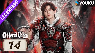 O Herói Voltou EP14 🔥 Ao Ruipeng  Zhang Yuxi  Jin Jia  Chen Zihan  Liu Meitong  YOUKU [upl. by Asia]