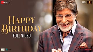 Happy Birthday  Full Video  Goodbye  Amitabh Bachchan Rashmika M  Abhijeet S Amit T Swanand K [upl. by Thanos889]