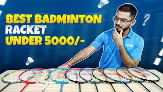 Best Badminton Racket Under 5000 Rs  Top 10 Badminton Racket  Yonex LiNing Mizuno Ashaway [upl. by Chamberlain]