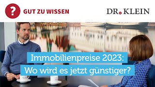 Immobilienpreise 2023 Sinken die Preise weiter Prognose [upl. by Yffub479]