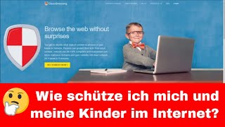 Tutorial Wie schützt man sich im Internet  Jugendschutz  Kinderschutz  CleanBrowsing [upl. by Redford]