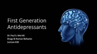 Lecture 30 First Generation Antidepressants [upl. by Alleacim]