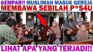 GEMPAR MUSLIMAH INI BAWA PSAU KE DALAM GEREJA😱 Lihat Apa yang Terjadi reactiontiktok [upl. by Ramar]