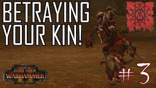 BETRAYING YOUR KIN  Clan Mors 3 Total War Warhammer 2 Campaign [upl. by Pippas437]