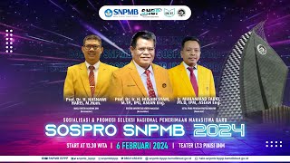 🔴  LIVE  SOSIALISASI amp PROMOSI SELEKSI NASIONAL PENERIMAAN MAHASISWA BARU SOSPRO SNPMB 2024  UNM [upl. by Manley]