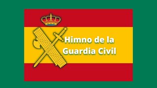 Himno de la Guardia Civil [upl. by Lubba]