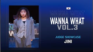 WANNA WHAT VOL3  JUDGE SHOWCASE  JINI [upl. by Moulden]