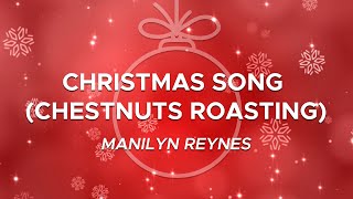 Manilyn Reynes  Christmas Song Chestnuts Roasting 1 Hour Loop Music [upl. by Enerod]