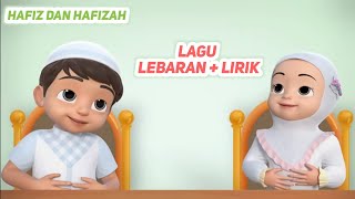 HAFIZ DAN HAFIZAH  LAGU LEBARAN  LIRIK  LAGU ANAK ISLAMI 2024 [upl. by Trici607]