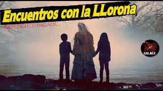 ENCUENTROS CON LA LLORONA  OXLACK [upl. by Nawram853]