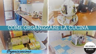 ✨ COME ORGANIZZARE UNA PICCOLA CUCINA IN 3 PASSI ✨  2 Parte  CUCINA TOUR [upl. by Danae297]