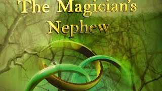 Magicians Nephew chapters 11amp12  audio book  CC Challenge A [upl. by Dorman226]