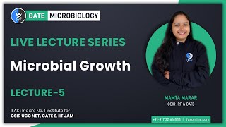 Live Lecture on Microbial Growth  GATE Microbiology  Lecture 5 [upl. by Yahsal]