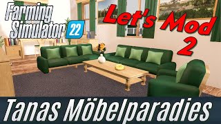 LS22 Lets Mod Tanas Möbelparadies 2 Wohnzimmer einrichten [upl. by Perri74]