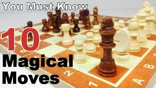 10 MAGICAL MOVES  CHESS in HINDI [upl. by Aihsatan]