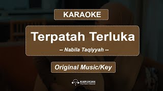 Karaoke Nabila Taqiyyah  Terpatah Terluka Original Music Key [upl. by Nagaet284]