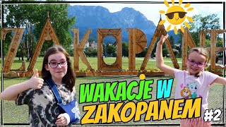 WAKACJE W ZAKOPANEM cz2 fikimikiagatkiimoniki [upl. by Johnath680]