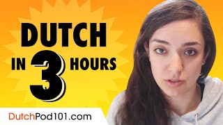 Learn Dutch in 3 Hours Basics of Dutch Speaking for Beginners [upl. by Friederike]