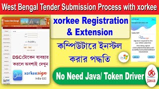 WB Tender Submission with Xorkee  No Need Java Token Driver  Xorkee Registration Extension Add [upl. by Dayna]