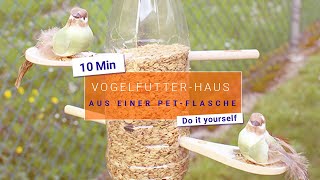 DIY Upcycling Vogelfutterhaus bauen aus alten PETFlaschen [upl. by Iblok]