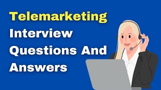 Telemarketing Interview Questions And Answers [upl. by Ingeborg]