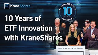 10 Years of ETF Innovation with KraneShares [upl. by Audre]