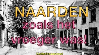 NAARDEN zoals het vroeger was [upl. by Tini650]