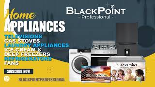 blackpoint professional home appliances [upl. by Kingsbury]