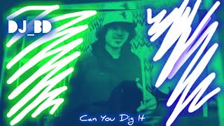 DJBD  Can You Dig It [upl. by Galan]