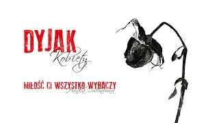 Marek Dyjak  Miłość Ci wszystko wybaczy Official Audio [upl. by Olga]