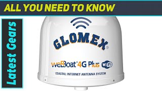 Glomex WebBoat 4G Antenna The Ultimate Marine Connectivity Solution [upl. by Ecinehs]