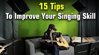 15 Tips To Improve Your Singing Skill [upl. by Geralda]