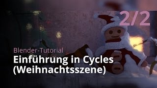 BlenderTutorial  Einführung in Cycles Weihnachtsszene 22 [upl. by Ylimme567]