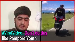 VirlVideo Dont do this like Pampore Youth [upl. by Eimmat]