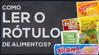 Como ler o rótulo dos alimentos [upl. by Galloway]