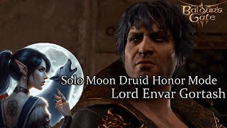 Solo Moon Druid Lord Envar Gortash Honor Run [upl. by Naillig]