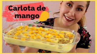 Carlota de mango POSTRE RICO Y SÚPER FÁCIL [upl. by Hammer]