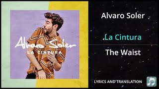 Alvaro Soler  La Cintura Lyrics English Translation  Dual Lyrics English and Spanish  Subtitles [upl. by Irehs920]