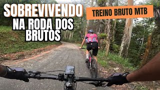 SOBREVIVENDO NA RODA DOS BRUTOS  TREINÃO DE MTB  MTB PRA TODOS [upl. by Nunciata]