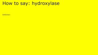 How to pronounce hydroxylase by british speaker [upl. by Milt267]