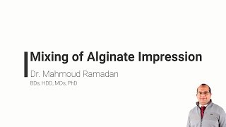 7 Mixing and loading of Alginate impression [upl. by Nwavahs]