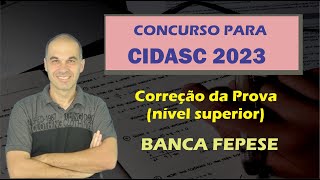 FEPESE PERDEU A MÃO 💀💀 Correção da prova da CIDASC 2023 Nível Superior [upl. by Athalia]