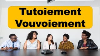 Le Tutoiement et Le Vouvoiement  🤔🤔  Niveau A1  المستوى الأول لتعلم الفرنسية للمبتدئين [upl. by Haiel]