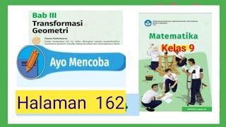 Ayo mencoba halaman 162 matematika kelas 9 revisi 2022 Bab 3 kurikulum merdeka GUcilchaNEL1964 [upl. by Yecniuq]