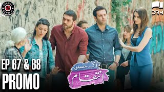 Ek Haseen Intiqam  Episode 67 and 68 Promo  Turkish Drama  Leyla Lydia  Furkan Andic  RI2N [upl. by Anuaf37]