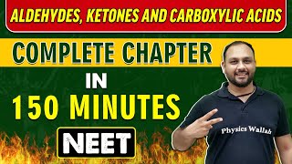 ALDEHYDES KETONES AND CARBOXYLIC ACIDS in 150 minutes  Complete Chapter for NEET [upl. by Aryt765]