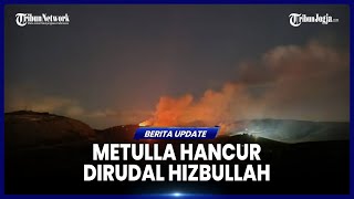 RUDAL BURKAN HIZBULLAH BUAT PERMUKIMAN METULLA PORAK PORANDA LISTRIK PADAM API MEMBARA [upl. by Filide]