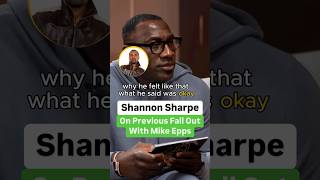 Shannon Sharpe On Previous Fallout With Mike Epps [upl. by Amoakuh]